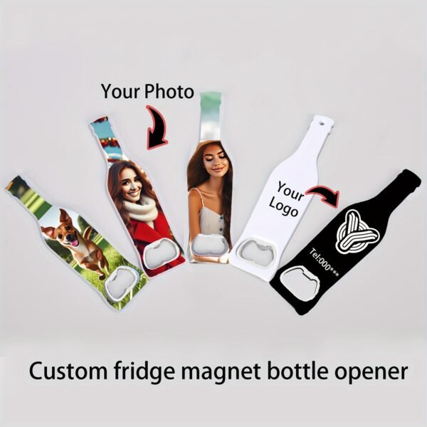 Customized bottle-shaped opener with a refrigerator magnet.